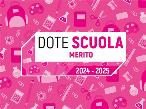 Dote Scuola – componente Merito, anno scolastico e formativo 2024/2025