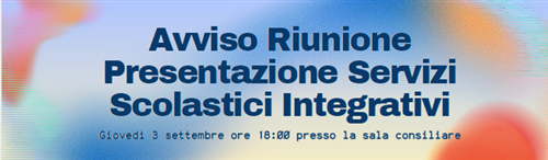 Riunione di presentazione servizi integrativi scolastici